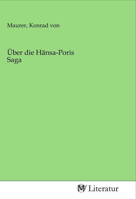 Produktbild: &Uuml;ber die H&auml;nsa-Poris Saga