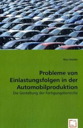 Produktbild: Nico Steidte: Probleme von Einlastungsfolgen in der Automobi