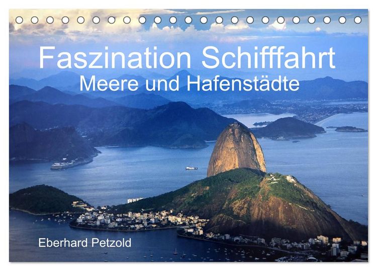 Produktbild: Faszination Schifffahrt - Meere und Hafenst&auml;dte (Tischkalender 2026 DIN A5 quer), CALVENDO Monatskalender