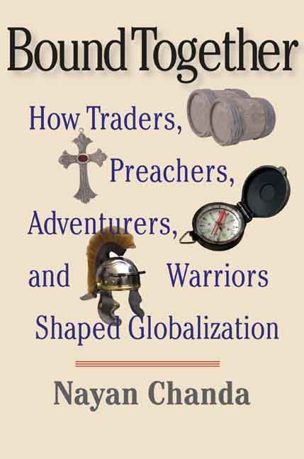 Produktbild: Bound Together: How Traders, Preachers, Adventurers, and Warriors Shaped Globalization