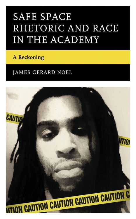 Produktbild: Safe Space Rhetoric and Race in the Academy