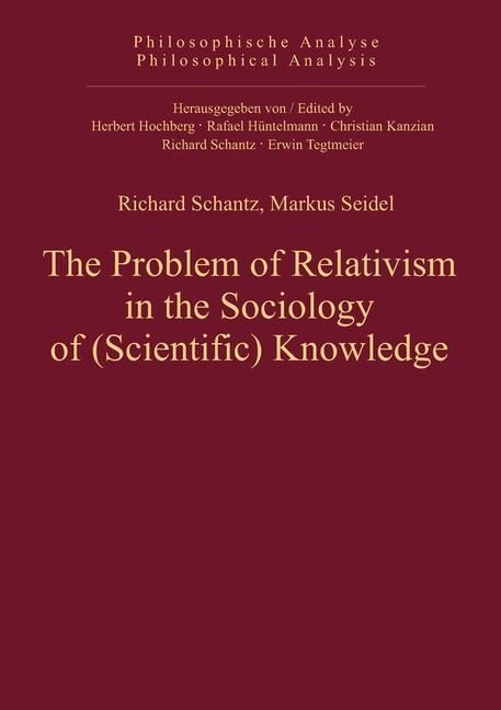 Produktbild: The Problem of Relativism in the Sociology of (Scientific) Knowledge