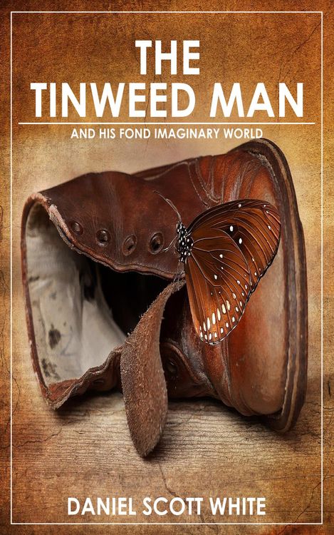 Produktbild: The Tinweed Man: And His Fond Imaginary World