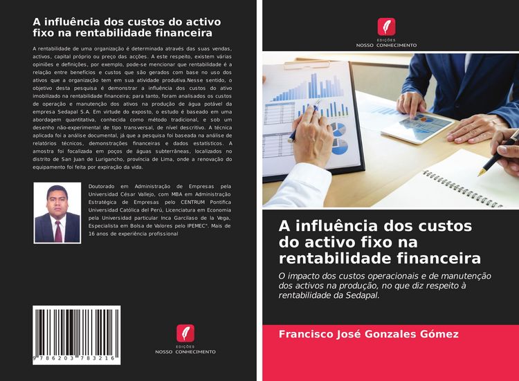 Produktbild: A influ&ecirc;ncia dos custos do activo fixo na rentabilidade financeira