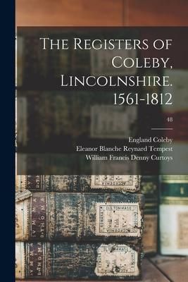 Produktbild: The Registers of Coleby, Lincolnshire. 1561-1812; 48
