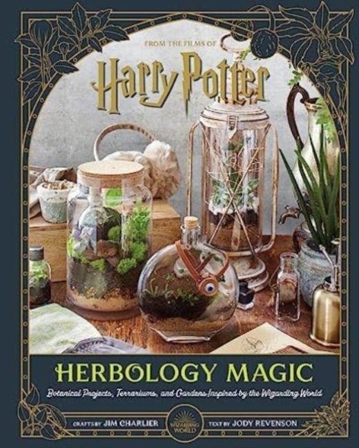 Produktbild: Harry Potter: Herbology Magic: Botanical Projects, Terrariums, and Gardens Inspired by the Wizarding World