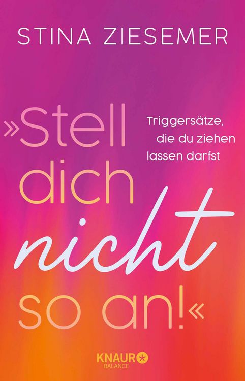 Produktbild: &raquo;Stell dich nicht so an!&laquo;