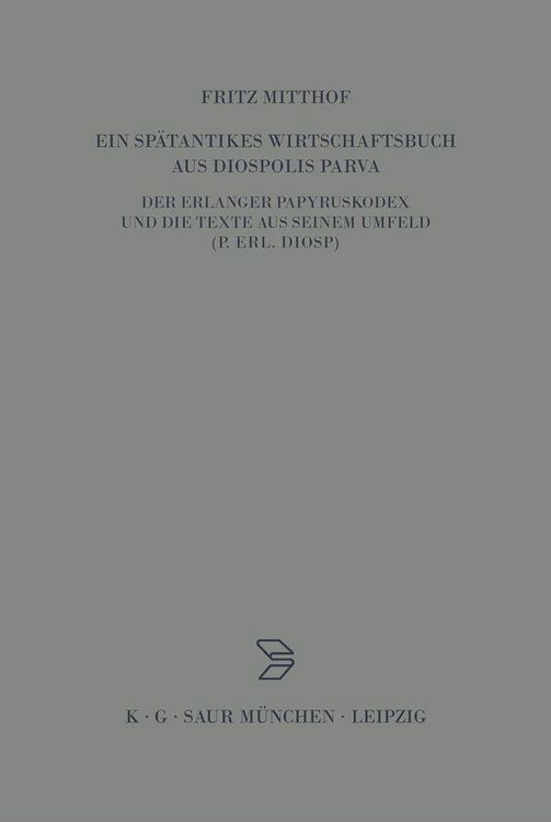 Produktbild: Ein sp&auml;tantikes Wirtschaftsbuch aus Diospolis Parva