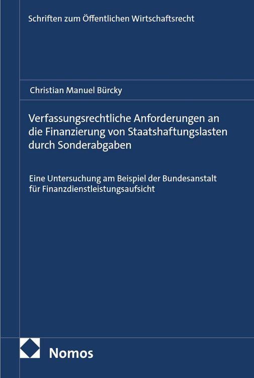Produktbild: Verfassungsrechtliche Anforderungen an die Finanzierung von Staatshaftungslasten durch Sonderabgaben