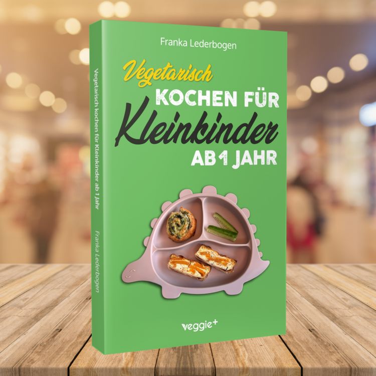 Produktbild: Vegetarisch kochen f&uuml;r Kleinkinder ab 1 Jahr