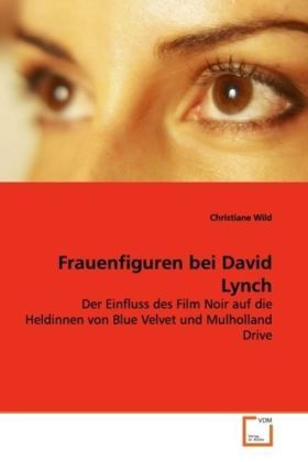Produktbild: Wild, C: Frauenfiguren bei David Lynch