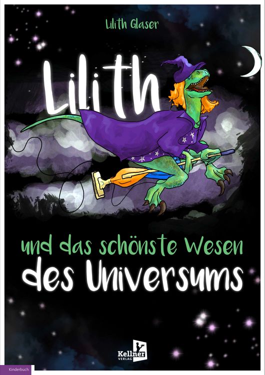 Produktbild: Lilith und das sch&ouml;nste Wesen des Universums