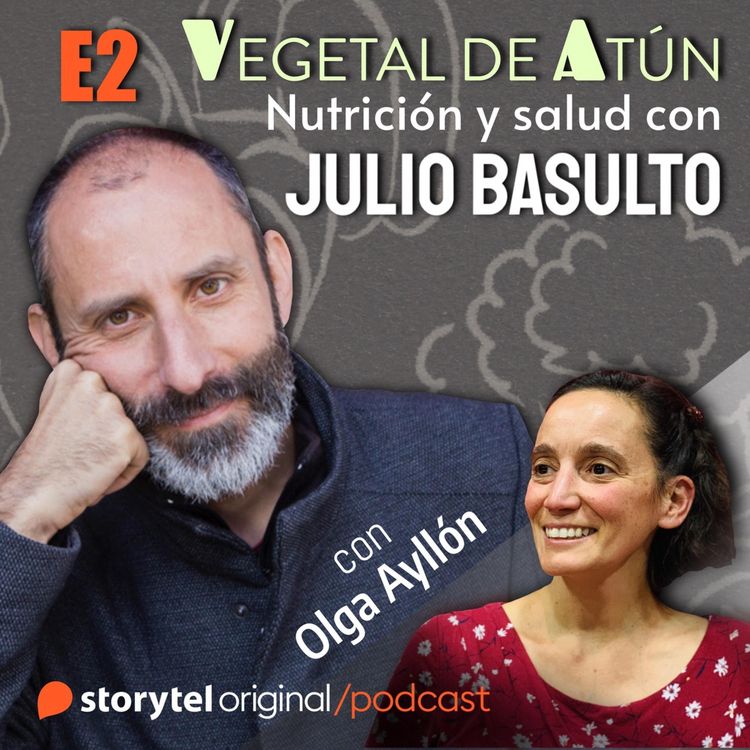 Produktbild: No hagas dieta, haz dia&iacute;ta, con Olga Ayll&oacute;n E2. Vegetal de at&uacute;n. Nutrici&oacute;n y salud con Julio Basulto