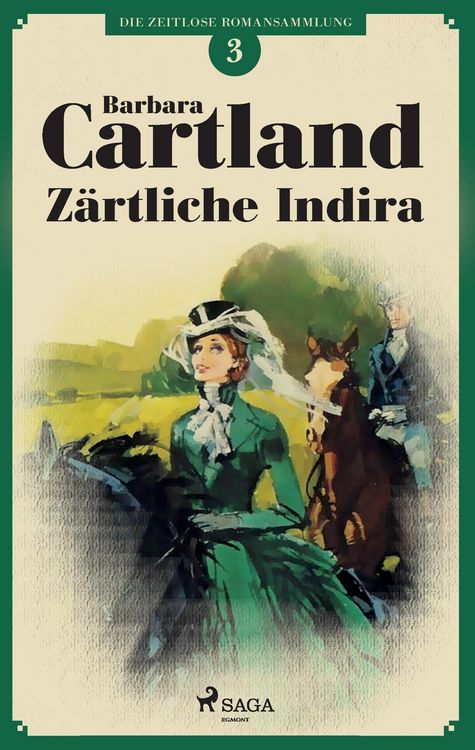 Produktbild: Z&auml;rtliche Indira (Die zeitlose Romansammlung von Barbara Cartland 3)