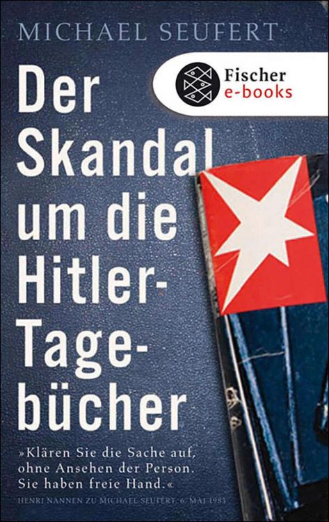 Produktbild: Der Skandal um die Hitler-Tageb&uuml;cher