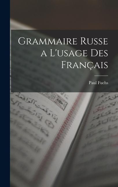 Produktbild: Grammaire Russe a L'usage Des Français