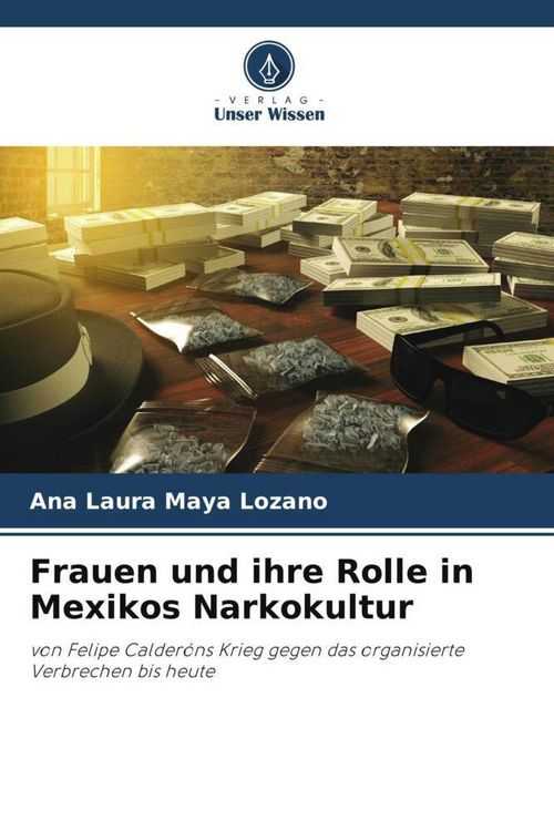 Produktbild: Frauen und ihre Rolle in Mexikos Narkokultur
