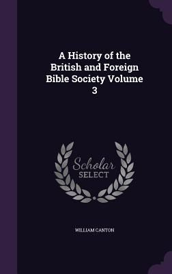 Produktbild: A History of the British and Foreign Bible Society Volume 3