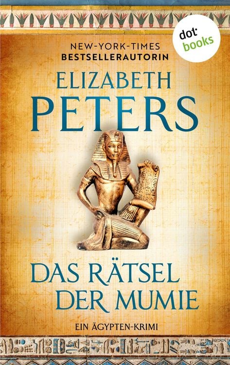 Bild vom Artikel Das Rätsel der Mumie - oder: Im Schatten des Todes vom Autor Elizabeth Peters