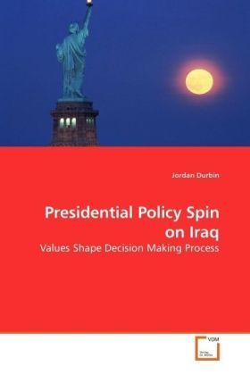 Produktbild: Durbin, J: Presidential Policy Spin on Iraq