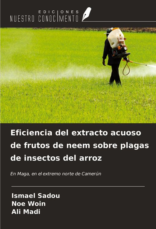 Produktbild: Eficiencia del extracto acuoso de frutos de neem sobre plagas de insectos del arroz