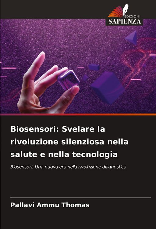 Produktbild: Biosensori: Svelare la rivoluzione silenziosa nella salute e nella tecnologia