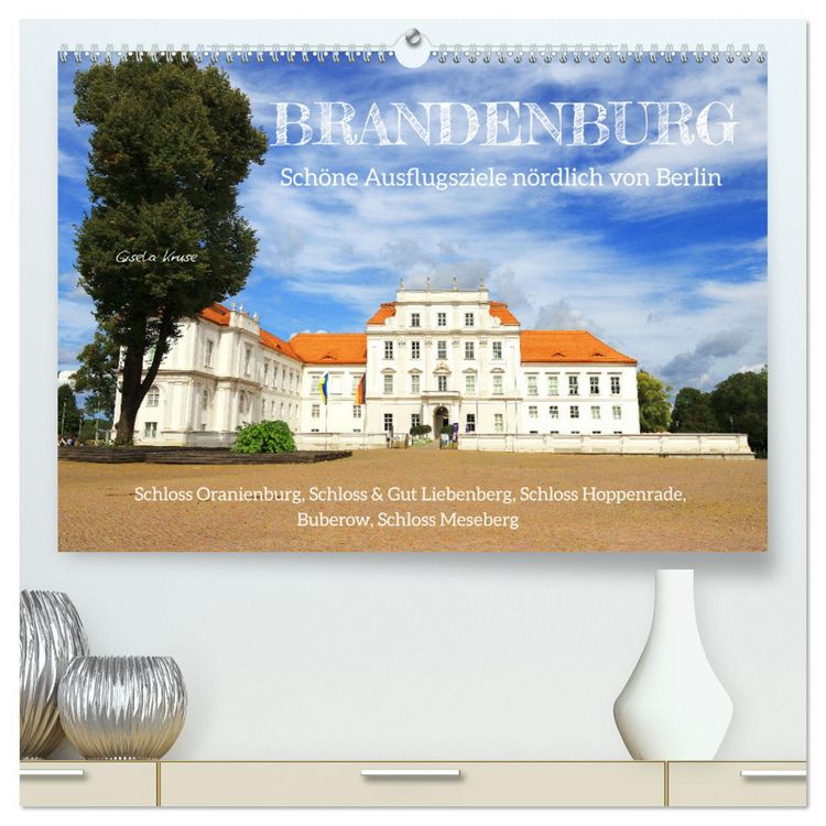 Produktbild: Brandenburg - Sch&ouml;ne Ausflugsziele n&ouml;rdlich von Berlin (hochwertiger Premium Wandkalender 2026 DIN A2 quer), Kunstdruck in Hochglanz
