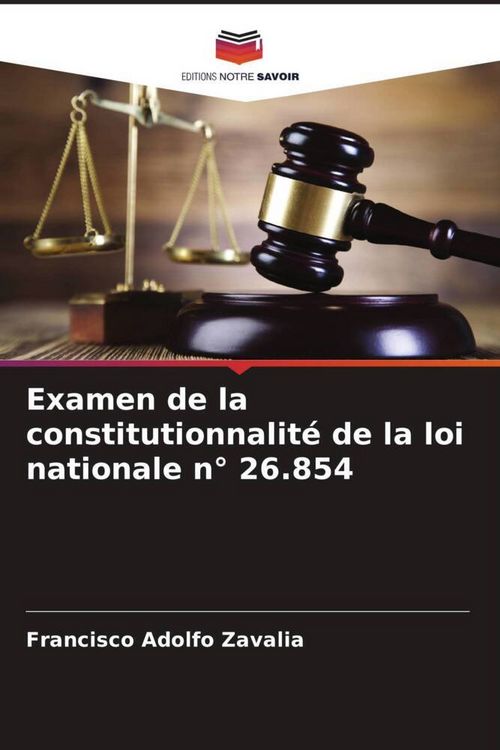 Produktbild: Examen de la constitutionnalit&eacute; de la loi nationale n&deg; 26.854