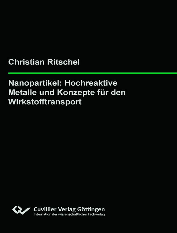Produktbild: Nanopartikel: Hochreaktive Metalle und Konzepte f&uuml;r den Wirkstofftransport