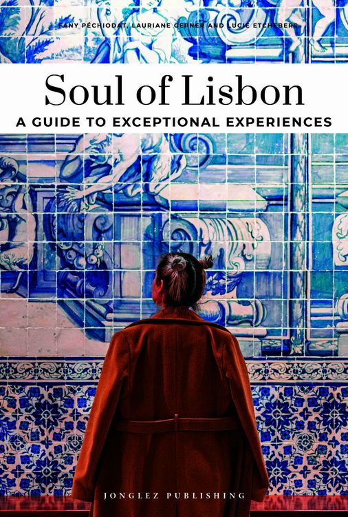 Produktbild: Soul of Lisbon- A guide to exceptional experiences