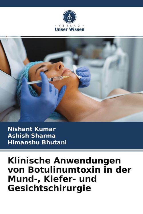 Produktbild: Klinische Anwendungen von Botulinumtoxin in der Mund-, Kiefer- und Gesichtschirurgie