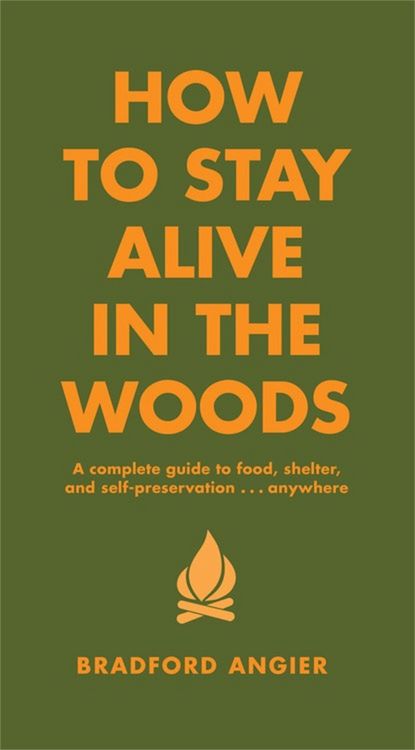 Produktbild: How To Stay Alive In The Woods