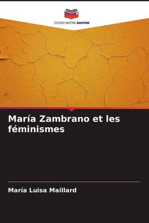 Produktbild: Mar&iacute;a Zambrano et les f&eacute;minismes
