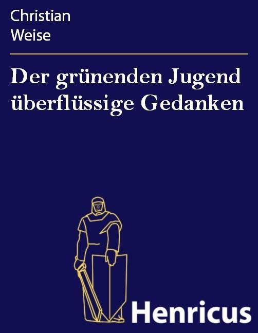 Produktbild: Der gr&uuml;nenden Jugend &uuml;berfl&uuml;ssige Gedanken