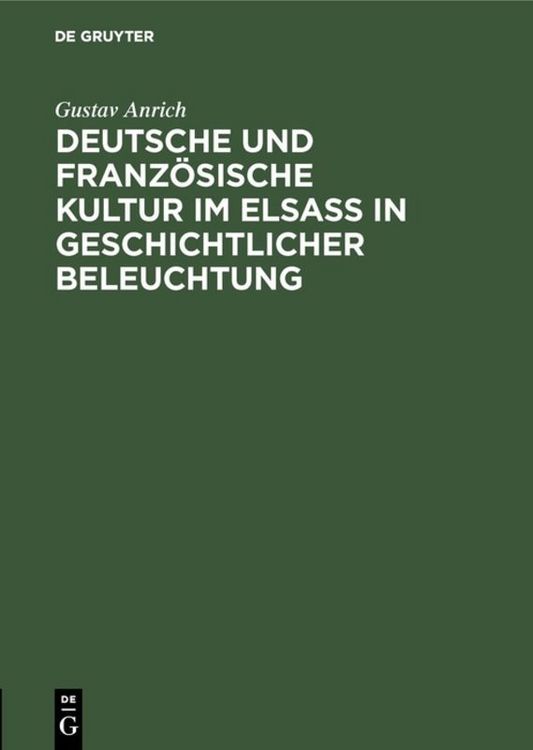 Produktbild: Deutsche und franz&ouml;sische Kultur im Elsa&szlig; in geschichtlicher Beleuchtung