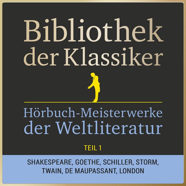 Produktbild: Bibliothek der Klassiker: H&ouml;rbuch-Meisterwerke der Weltliteratur, Teil 1