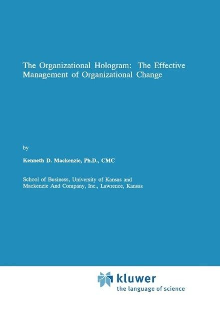 Produktbild: The Organizational Hologram: The Effective Management of Organizational Change