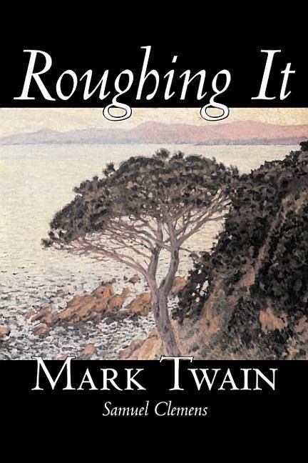 Produktbild: Roughing It by Mark Twain, Fiction, Classics