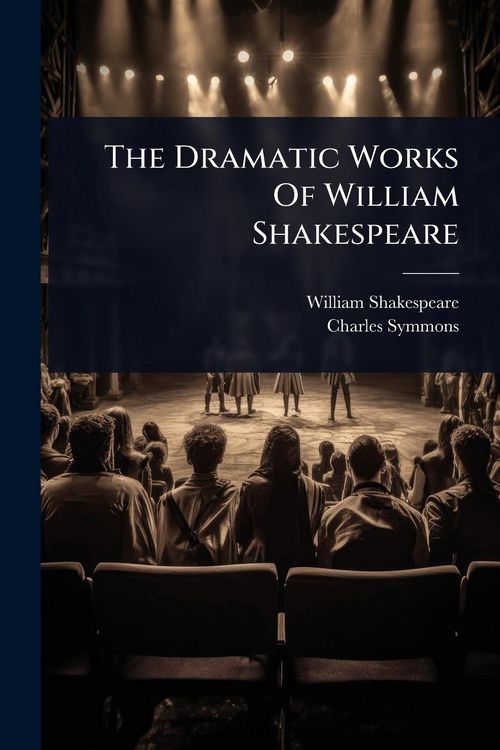 Produktbild: The Dramatic Works Of William Shakespeare