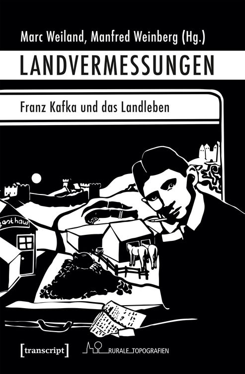 Produktbild: Landvermessungen - Franz Kafka und das Landleben