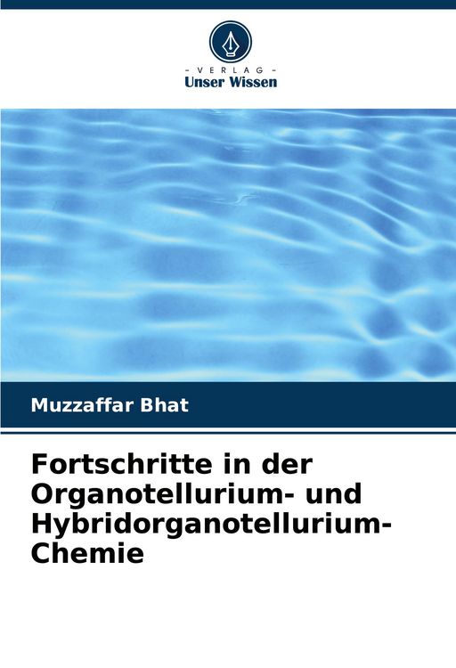 Produktbild: Fortschritte in der Organotellurium- und Hybridorganotellurium-Chemie