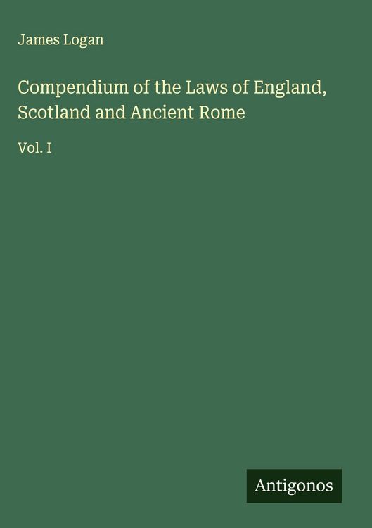 Produktbild: Compendium of the Laws of England, Scotland and Ancient Rome