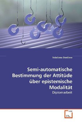 Produktbild: Danilava, S: Semi-automatische Bestimmung der Attit&uuml;de &uuml;bere