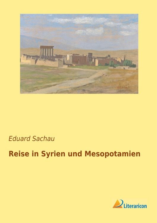 Produktbild: Reise in Syrien und Mesopotamien
