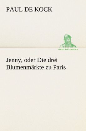 Produktbild: Jenny, oder Die drei Blumenm&auml;rkte zu Paris
