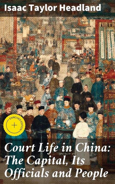 Produktbild: Court Life in China: The Capital, Its Officials and People