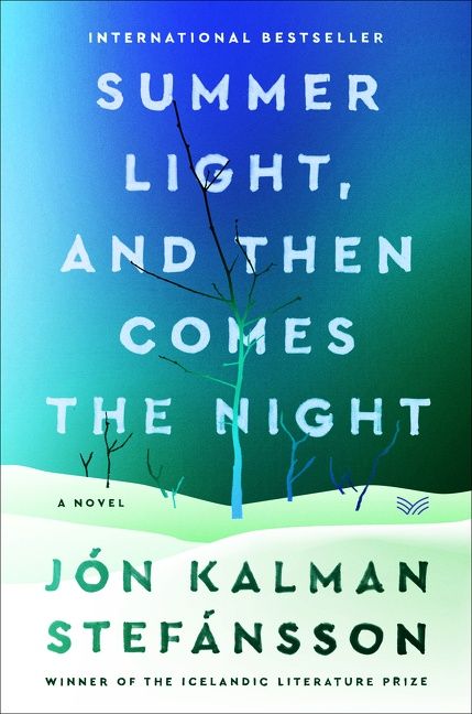 Produktbild: Stefansson, J: Summer Light, and Then Comes the Night