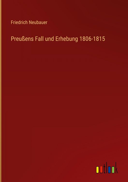 Produktbild: Preu&szlig;ens Fall und Erhebung 1806-1815