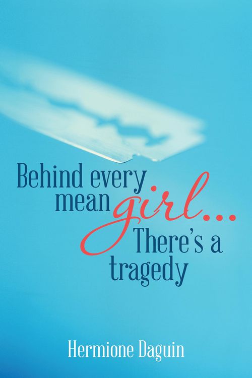 Produktbild: Behind Every Mean Girl... There'S a Tragedy