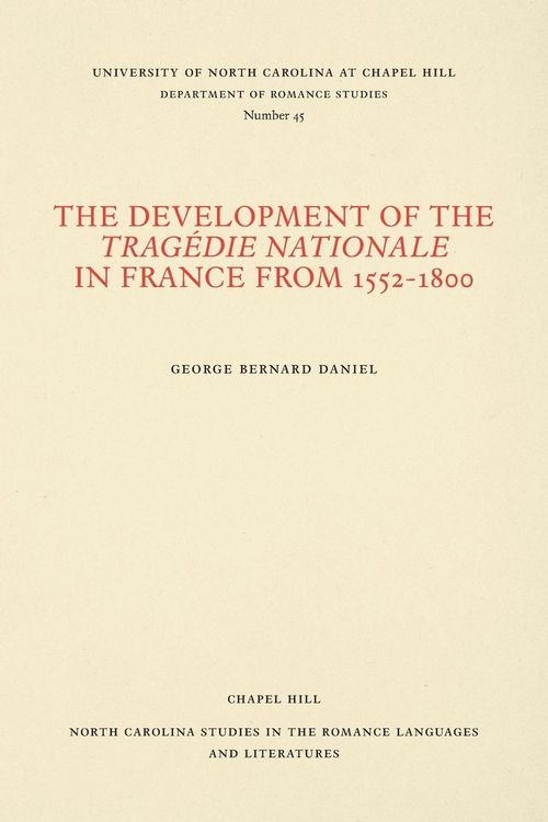 Produktbild: The Development of the Trag&eacute;die Nationale in France from 1552-1800